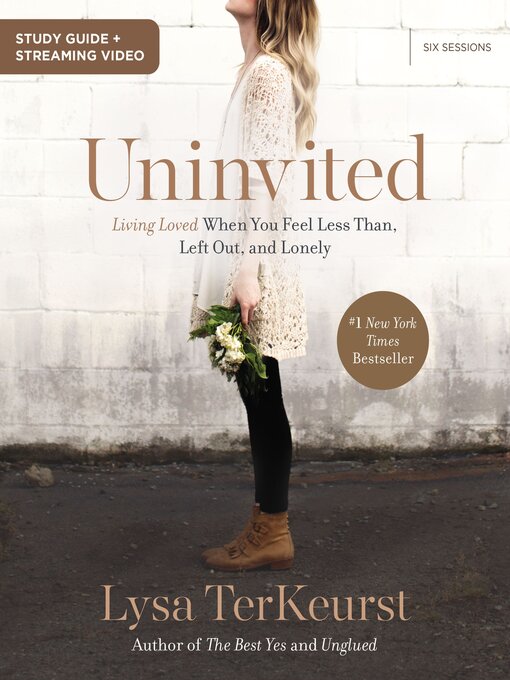 Title details for Uninvited Bible Study Guide plus Streaming Video by Lysa TerKeurst - Available